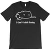 i can't adult today white logo T-Shirt