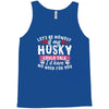 if my husky could talk Tank Top