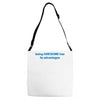 being awesome Adjustable Strap Totes
