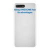 being awesome iPhone 7 Plus Case