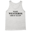 Make Westeros Great Again Tank Top