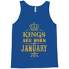 kings are born in january Tank Top