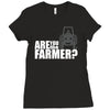 are you the farmer Ladies Fitted T-Shirt
