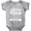 Queens Are Born In February Baby Onesie