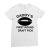first round   draft pick Ladies Fitted T-Shirt