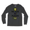 we aim to please Long Sleeve Shirts
