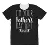 I'm Your Father's Day Gift Mom Says You're Welcome All Over Women's T-shirt