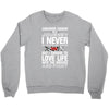 carcinoid cancer is a journey i never planed or asked for but i choose Crewneck Sweatshirt