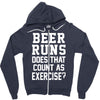 beer runs does that count as exercise funny Zipper Hoodie