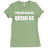 you can call me queen b Ladies Fitted T-Shirt
