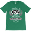 vintage quality without compromise 1962 aged to perfection T-Shirt