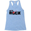 let's rock Racerback Tank