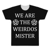 We Are The Weirdos Mister All Over Men's T-shirt