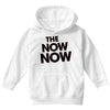the now now Youth Hoodie