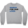 March For Our Lives Crewneck Sweatshirt