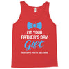 I'm Your Father's Day Gift  Says You're Welcome Baby Boy Tank Top