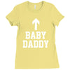 baby daddy funny new Ladies Fitted T-Shirt