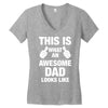 this is what an awesome dad looks like Women's V-Neck T-Shirt