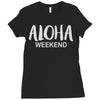 aloha weekend Ladies Fitted T-Shirt