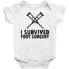 I Survived Foot Surgery Baby Onesie