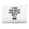 I Am The Best Father's Day Gift Ever Boy Accessory Pouches