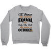 all women are created equal but only the best are born in october Crewneck Sweatshirt