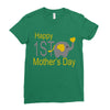 happy mother day Ladies Fitted T-Shirt