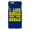 i like girls who like girls iPhone 6/6s Plus Case