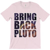 bring back pluto T-Shirt