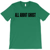 all about ghost T-Shirt