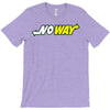 no way T-Shirt