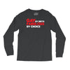 gay by birth, fabulous by choice Long Sleeve Shirts