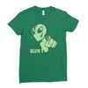 alien believe space sci fi ufo nerd Ladies Fitted T-Shirt