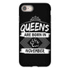 Queens Are Born In November iPhone 8