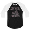 hot mess express 3/4 Sleeve Shirt