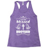 I Am One Blessed Brother Racerback Tank