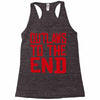 outlaws to the end 2 Racerback Tank