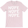 nope nope nope T-Shirt