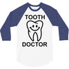 tooth doctor 3/4 Sleeve Shirt
