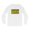 at your own risk Long Sleeve Shirts