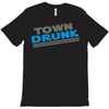 town drunk T-Shirt
