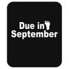 due in september Mousepad