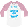 Totally My Most Favorite Girl 3/4 Sleeve Shirt