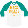 mac and cheese please 3/4 Sleeve Shirt