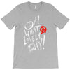 oh what a lovely day T-Shirt