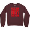 we're doing christmas bigly this year Crewneck Sweatshirt