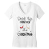 drink up grinches it's christmas Women's V-Neck T-Shirt