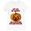 Let Go Afraid (f141) Ladies Fitted T-Shirt