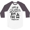 life is better by the camp fire (2) 3/4 Sleeve Shirt
