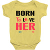 ....Born To Love Her Baby Bodysuit